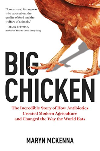 Big Chicken: Poultry, antibiotics, science and politics